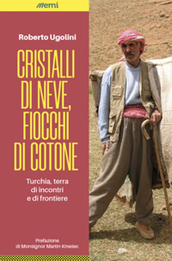 Cristalli di neve, fiocchi di cotone. Turchia, terra di incontri e di frontiere - Librerie.coop Cristalli di neve, fiocchi di cotone. Turchia, terra di incontri e di frontiere - Librerie.coop
