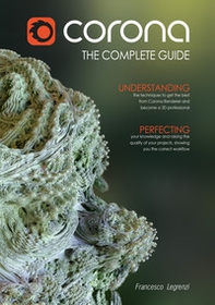Corona Renderer. The complete guide - Librerie.coop