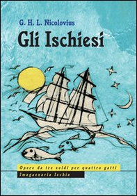 Gli ischiesi. Ediz. italiana e tedesca - Librerie.coop
