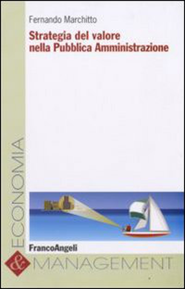 Strategia del valore nella pubblica amministrazione - Librerie.coop Strategia del valore nella pubblica amministrazione - Librerie.coop