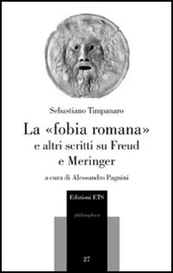 La «fobia romana» e altri scritti su Freud e Meringer - Librerie.coop La «fobia romana» e altri scritti su Freud e Meringer - Librerie.coop