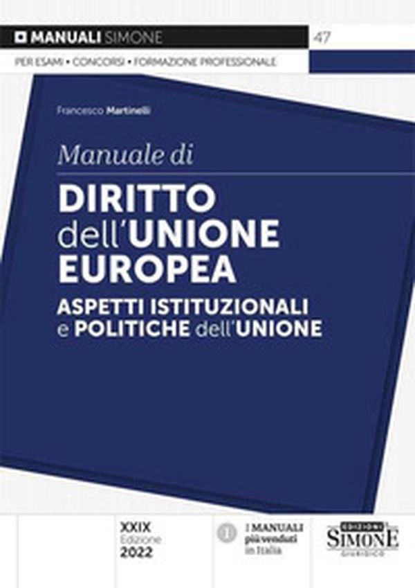 Manuale di diritto dell'Unione Europea. Aspetti istituzionali e politiche dell'Unione - Librerie.coop Manuale di diritto dell'Unione Europea. Aspetti istituzionali e politiche dell'Unione - Librerie.coop