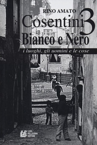 Cosentini in bianco e nero 3 - Librerie.coop Cosentini in bianco e nero 3 - Librerie.coop