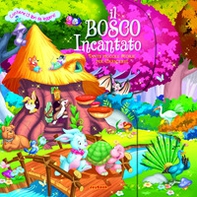 Il bosco incantato - Librerie.coop