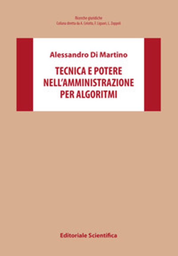 Tecnica e potere nell'amministrazione per algoritmi - Librerie.coop Tecnica e potere nell'amministrazione per algoritmi - Librerie.coop