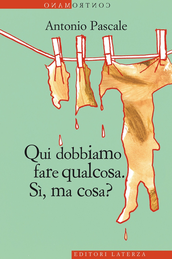 Qui dobbiamo fare qualcosa - Librerie.coop Qui dobbiamo fare qualcosa - Librerie.coop