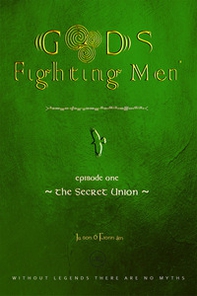 Gods & fighting men. The secret union - Librerie.coop