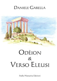 Odeion. Verso Eleusi - Librerie.coop