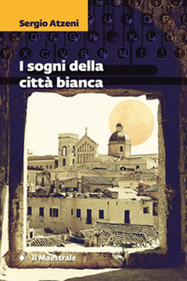 I sogni della città bianca - Librerie.coop I sogni della città bianca - Librerie.coop