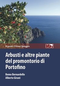 Arbusti e altre piante del promontorio di Portofino - Librerie.coop