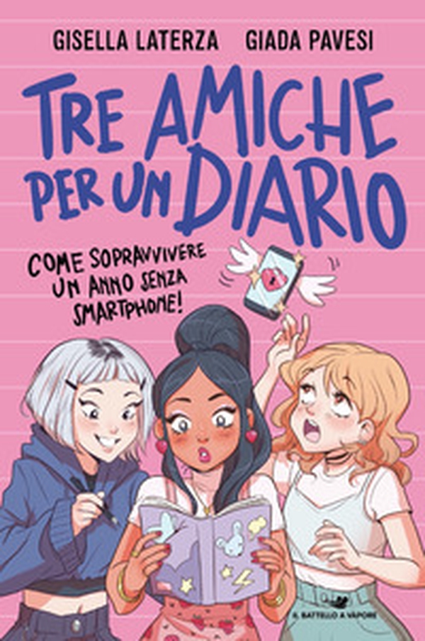 Tre amiche per un diario. Come sopravvivere un anno senza smartphone! - Librerie.coop Tre amiche per un diario. Come sopravvivere un anno senza smartphone! - Librerie.coop