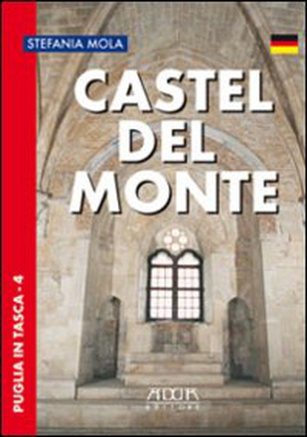 Castel del Monte. Ediz. tedesca - Librerie.coop Castel del Monte. Ediz. tedesca - Librerie.coop