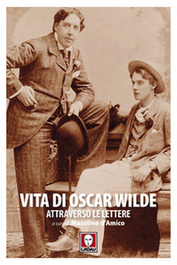 Vita di Oscar Wilde attraverso le lettere - Librerie.coop Vita di Oscar Wilde attraverso le lettere - Librerie.coop