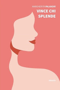 Vince chi splende - Librerie.coop