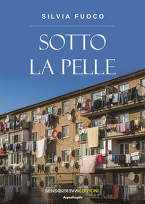 Sotto la pelle - Librerie.coop Sotto la pelle - Librerie.coop