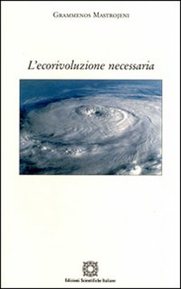 L'ecorivoluzione necessaria - Librerie.coop L'ecorivoluzione necessaria - Librerie.coop