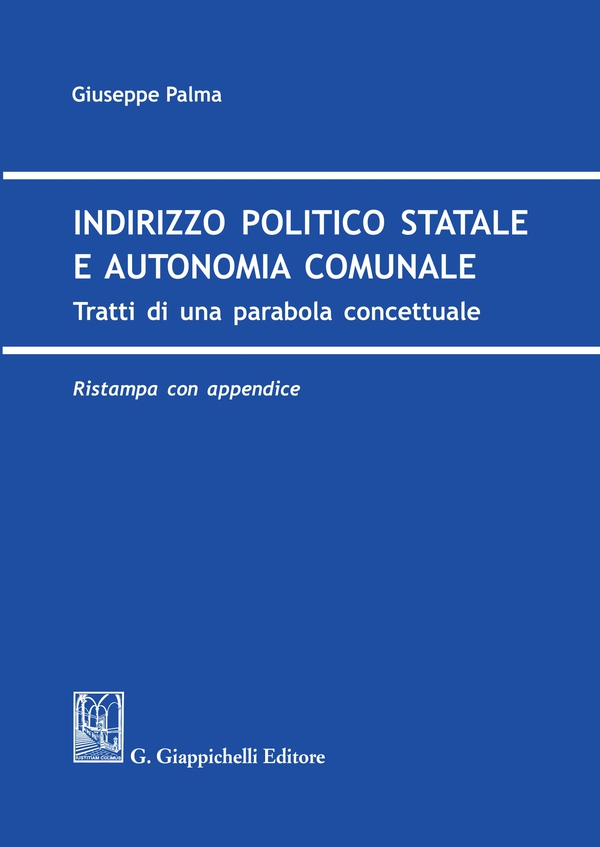 Indirizzo politica statale e autonomia comunale - e-Book - Librerie.coop Indirizzo politica statale e autonomia comunale - e-Book - Librerie.coop