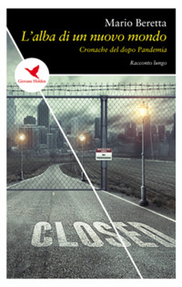 L'alba di un nuovo mondo. Cronache del dopo pandemia - Librerie.coop L'alba di un nuovo mondo. Cronache del dopo pandemia - Librerie.coop