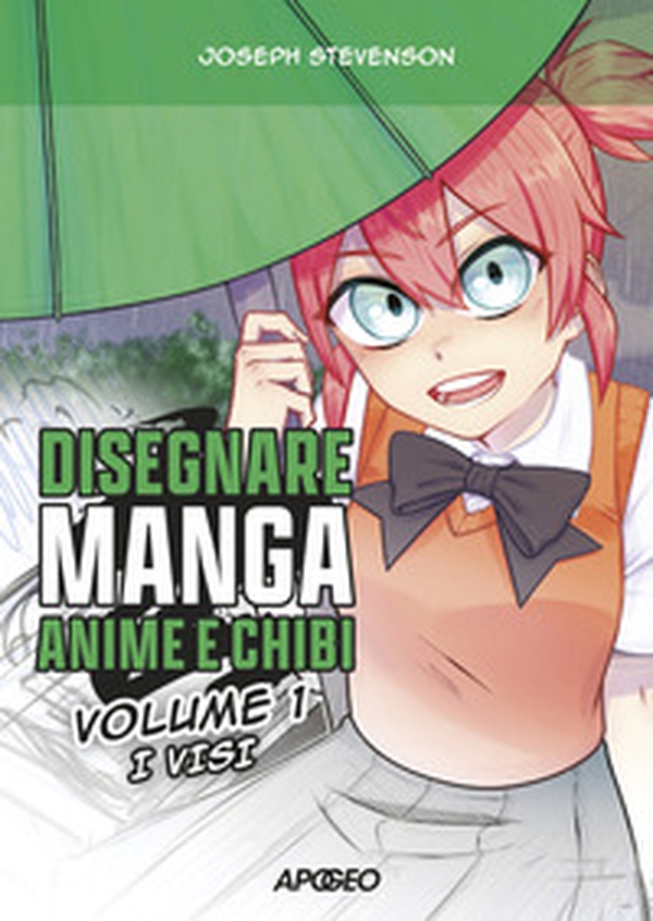 Disegnare manga, anime e chibi - Vol. 1 - Librerie.coop Disegnare manga, anime e chibi - Vol. 1 - Librerie.coop