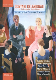 Contagi relazionali in psicologia individuale. Una narrazione formativa di gruppo - Librerie.coop