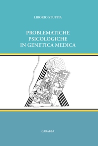 Problematiche psicologiche in genetica medica - Librerie.coop Problematiche psicologiche in genetica medica - Librerie.coop