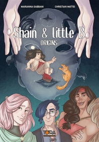 Shain & Little B. Origini - Librerie.coop Shain & Little B. Origini - Librerie.coop