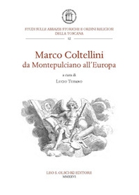 Marco Coltellini da Montepulciano all'Europa - Librerie.coop