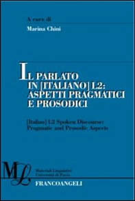 Il parlato in (italiano) L2. Aspetti pragmatici e prosodici - Librerie.coop