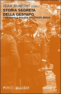 Storia segreta della Gestapo. L'infernale polizia del Terzo Reich - Librerie.coop