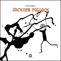 Jackson Pollock. Ediz. italiana e inglese - Librerie.coop