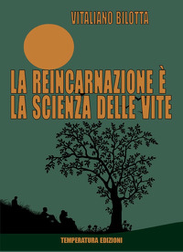 La reincarnazione è la scienza delle vite - Librerie.coop La reincarnazione è la scienza delle vite - Librerie.coop