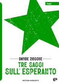 Tre saggi sull'Esperanto - Librerie.coop