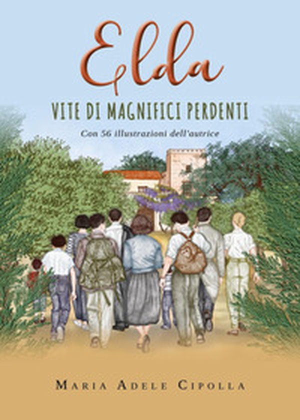 Elda. Vite di magnifici perdenti - Librerie.coop Elda. Vite di magnifici perdenti - Librerie.coop
