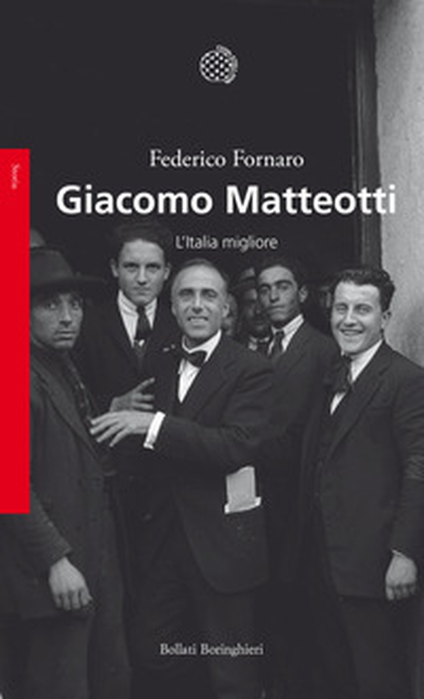 Giacomo Matteotti. L'Italia migliore - Librerie.coop Giacomo Matteotti. L'Italia migliore - Librerie.coop