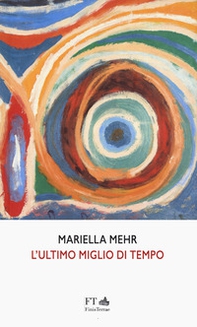 L'ultimo miglio di tempo. Ediz. italiana e tedesca - Librerie.coop