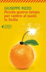 Piccola guerra lampo per radere al suolo la Sicilia - Librerie.coop Piccola guerra lampo per radere al suolo la Sicilia - Librerie.coop