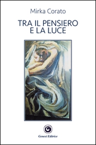 Tra il pensiero e la luce - Librerie.coop