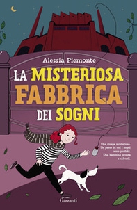 La misteriosa fabbrica dei sogni - Librerie.coop La misteriosa fabbrica dei sogni - Librerie.coop