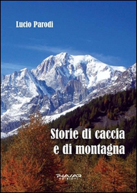Storie di caccia e di montagna - Librerie.coop