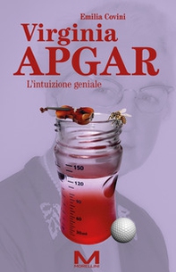 Virginia Apgar. L'intuizione geniale - Librerie.coop