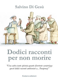 Dodici racconti per non morire - Librerie.coop
