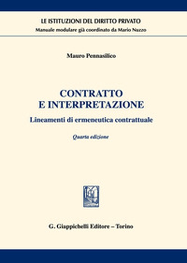 Contratto e interpretazione. Lineamenti di ermeneutica contrattuale - Librerie.coop Contratto e interpretazione. Lineamenti di ermeneutica contrattuale - Librerie.coop