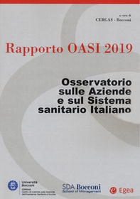 Rapporto Oasi 2019. Osservatorio sulle aziende e sul sistema sanitario italiano - Librerie.coop
