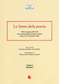 Le forme della poesia. 8° Congresso dell'Adi. Associazione degli italianisti italiani - Librerie.coop