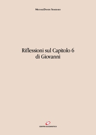 Riflessioni sul capitolo 6 di Giovanni - Librerie.coop