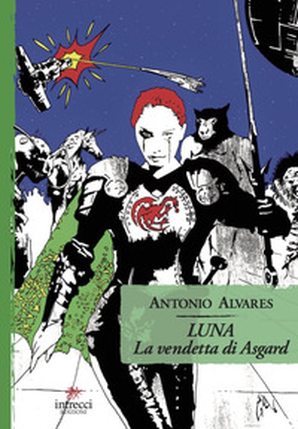Luna. La vendetta di Asgard - Librerie.coop Luna. La vendetta di Asgard - Librerie.coop