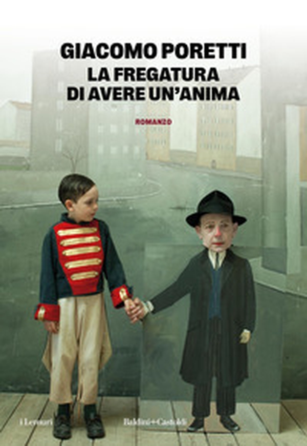 La fregatura di avere un'anima - Librerie.coop La fregatura di avere un'anima - Librerie.coop