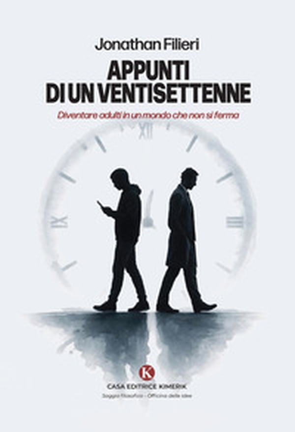 Appunti di un ventisettenne. Diventare adulti in un mondo che non si ferma - Librerie.coop
