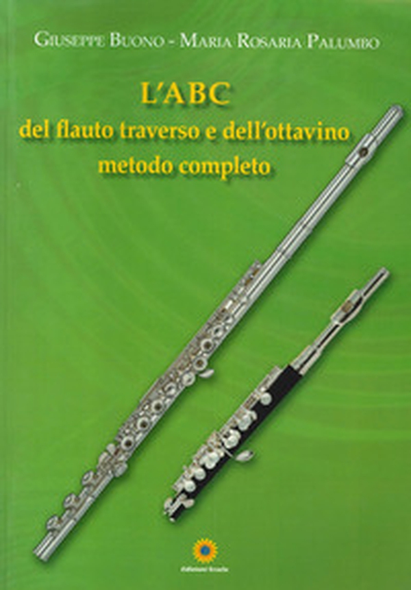 L'ABC del flauto traverso e dell'ottavino. Metodo completo - Librerie.coop L'ABC del flauto traverso e dell'ottavino. Metodo completo - Librerie.coop