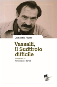 Vassalli, il Sudtirolo difficile - Librerie.coop Vassalli, il Sudtirolo difficile - Librerie.coop